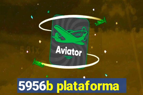 5956b plataforma